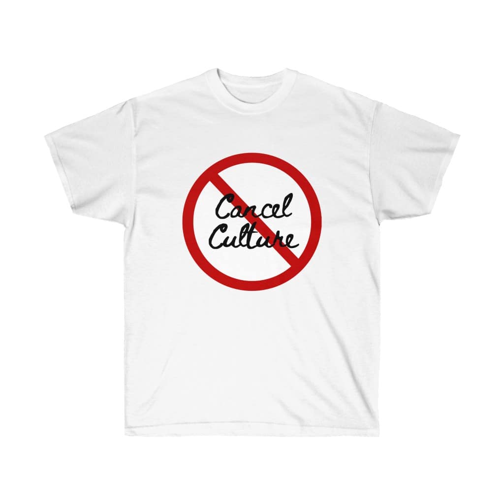Cancel Culture Ultra Cotton Tee
